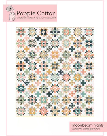 "MOONBEAM NIGHTS" Quilt Pattern by POPPIE COTTON