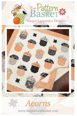 "ACORNS" Quilt Pattern by Pattern Basket