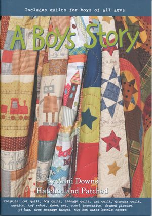 "A Boys Story" Designed by Hatched and Patched, Quilt Pattern Book for Boys