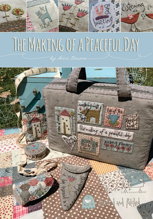 "The Making of a Peaceful Day" by Hatched and Patched, Pattern Book, Quilt Pattern, Bag pattern, Notion Patterns