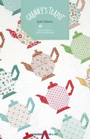 "GRANNY'S TEAPOT QUILT PATTERN" by Lori Holt for Riley Blake Designs