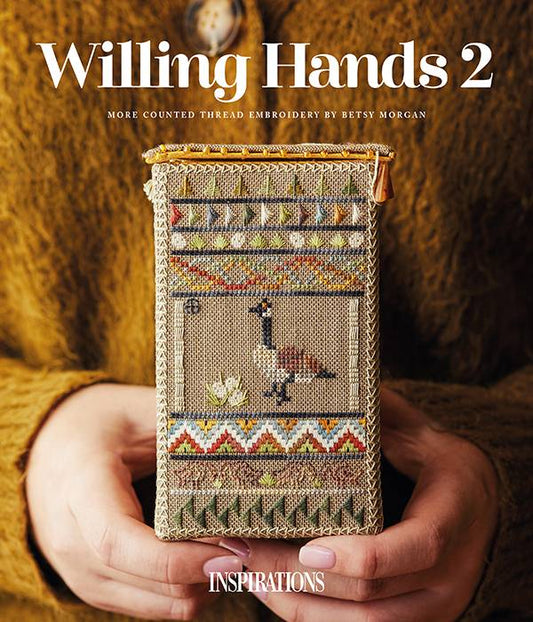 Willing Hands 2, More Counted Thread Embroidery by Betsy Morgan, Inspirations Book