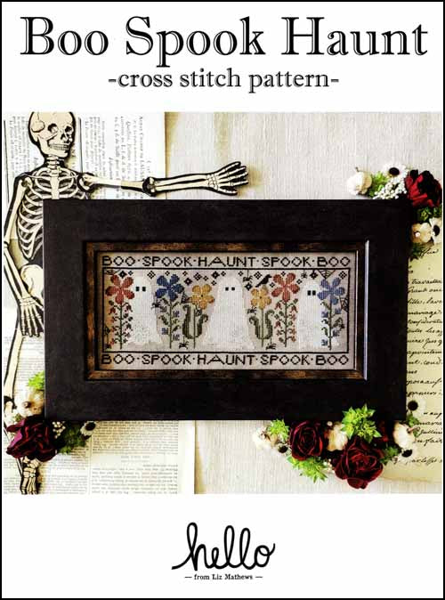"BOO SPOOK HAUNT" Hello from Liz Mathews, Counted Cross Stitch Pattern