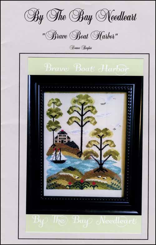 "BRAVE BOAT HARBOR" By The Bay Needlearts, Counted Cross Stitch Pattern
