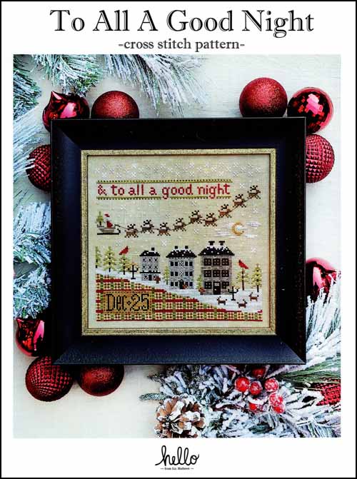 "TO ALL A GOOD NIGHT" Hello from Liz Mathews, Counted Cross Stitch Pattern