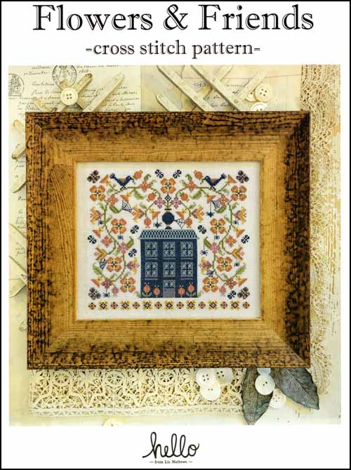 "FLOWERS and FRIENDS" by Hello from Liz Mathews, Counted Cross Stitch Pattern